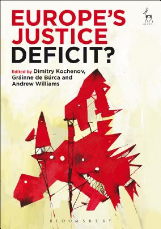 Kniha Europe's Justice Deficit? Dimitry Kochenov