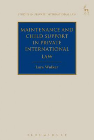 Carte Maintenance and Child Support in Private International Law Lara Walker