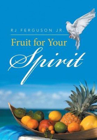 Libro Fruit for Your Spirit RJ FERGUSON JR.