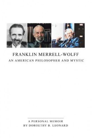Könyv Franklin Merrell-Wolff DOROETHY B. LEONARD