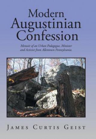 Kniha Modern Augustinian Confession JAMES CURTIS GEIST