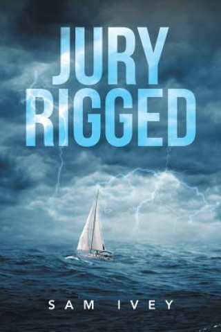 Buch Jury Rigged SAM IVEY