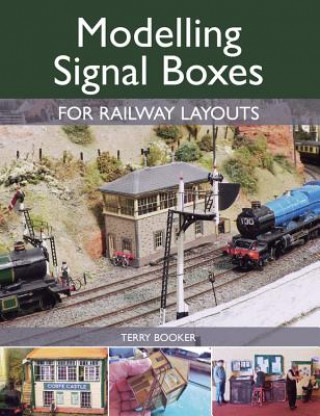 Książka Modelling Signal Boxes for Railway Layouts Terry Booker