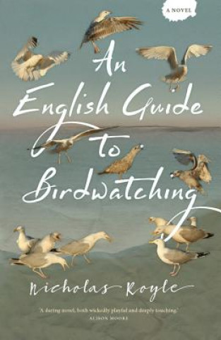 Könyv English Guide to Birdwatching Nicholas Royle
