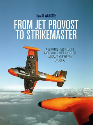 Kniha From Jet Provost to Strikemaster David Watkins