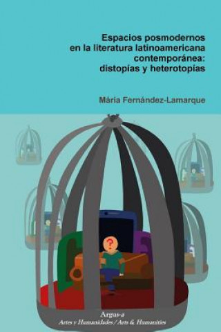 Kniha Espacios posmodernos en la literatura latinoamericana contemporanea FERN NDEZ-LAMARQUE