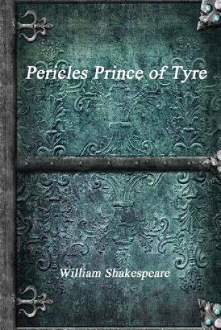 Kniha Pericles Prince of Tyre William Shakespeare