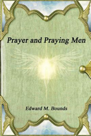 Carte Prayer and Praying Men EDWARD M. BOUNDS