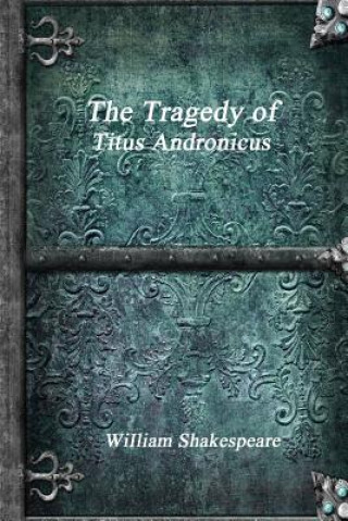 Livre Tragedy of Titus Andronicus William Shakespeare