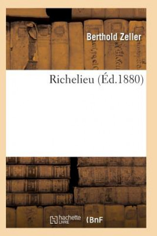 Könyv Richelieu ZELLER-B