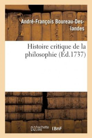 Książka Histoire Critique de la Philosophie. Tome 3 BOUREAU-DESLANDES-A-