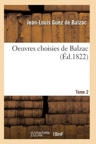 Книга Oeuvres Choisies de Balzac T01 DE BALZAC-J-L