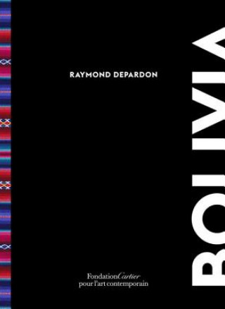 Könyv Raymond Depardon: Bolivia Raymond Depardon