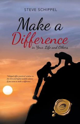 Kniha Make A Difference Steve Schippel