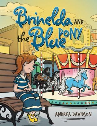 Kniha Brinelda and the Blue Pony Andrea Davidson