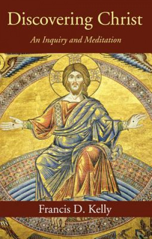 Buch Discovering Christ Francis D. Kelly