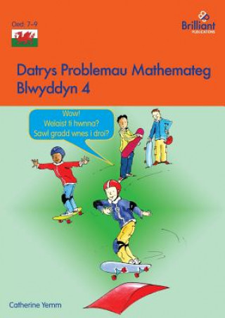 Carte Datrys Problemau Mathemateg - Blwyddyn 4 Catherine Yemm