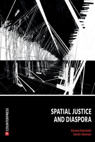 Carte Spatial Justice and Diaspora Sarah Keenan