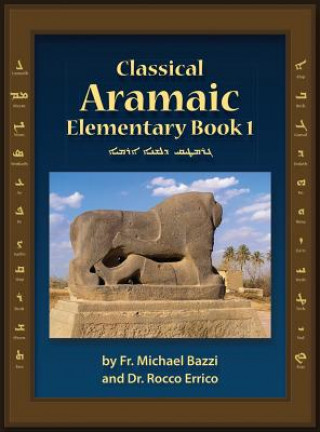 Книга Classical Aramaic Michael J. Bazzi