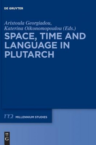 Kniha Space, Time and Language in Plutarch Aristoula Georgiadou