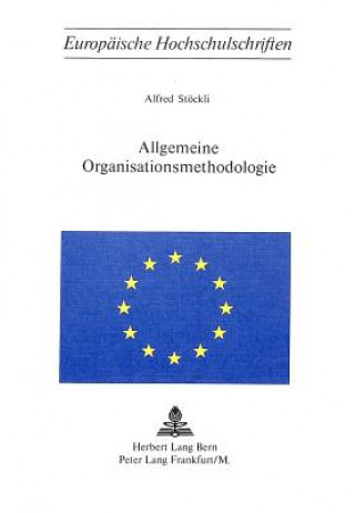 Kniha Allgemeine Organisationsmethodologie Alfred Stöckli