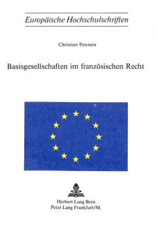 Könyv Basisgesellschaften im franzoesischen Recht Christian Pennera