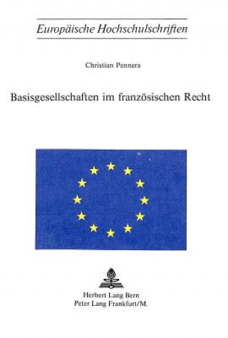 Kniha Basisgesellschaften im franzoesischen Recht Christian Pennera