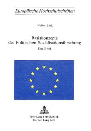 Kniha Basiskonzepte der politischen Sozialisationsforschung Volker Lück