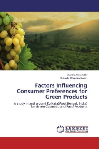 Kniha Factors Influencing Consumer Preferences for Green Products Sudipta Majumdar