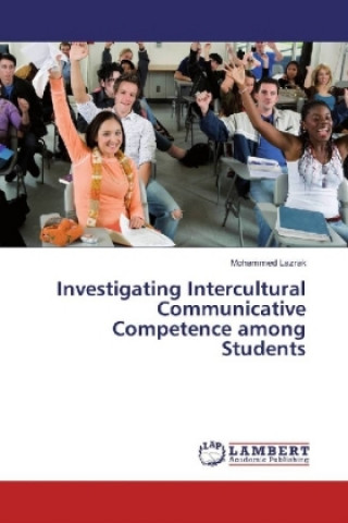 Carte Investigating Intercultural Communicative Competence among Students Mohammed Lazrak