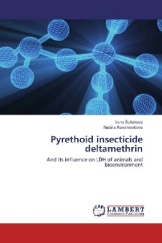 Könyv Pyrethoid insecticide deltamethrin Irena sutiaková