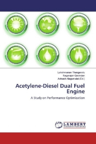 Knjiga Acetylene-Diesel Dual Fuel Engine Lakshmanan Thangavelu