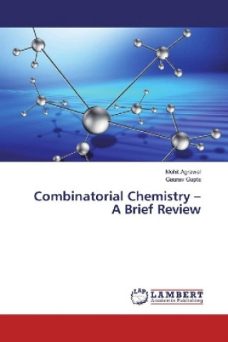 Kniha Combinatorial Chemistry - A Brief Review Mohit Agrawal