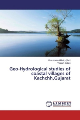 Kniha Geo-Hydrological studies of coastal villages of Kachchh,Gujarat Yogesh Jadeja