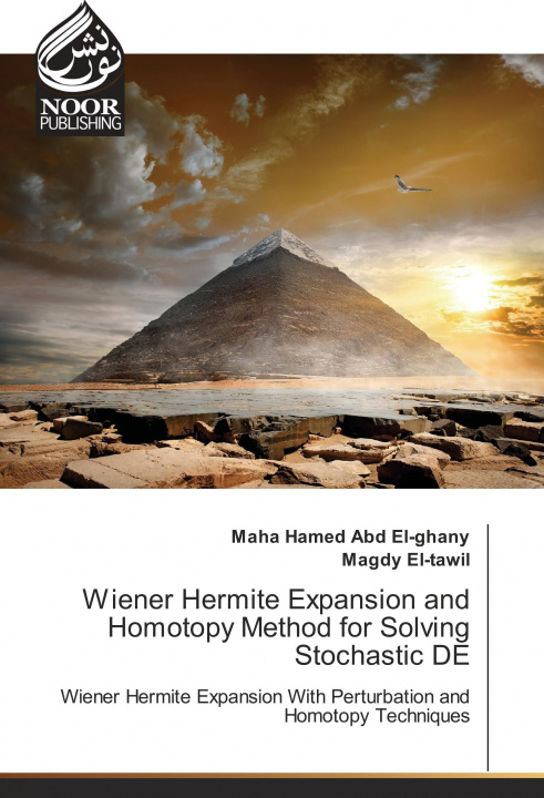 Book Wiener Hermite Expansion and Homotopy Method for Solving Stochastic DE Maha Hamed Abd El-ghany