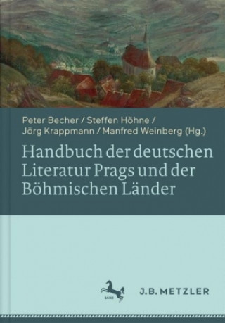 Kniha Handbuch der deutschen Literatur Prags und der Bohmischen Lander Peter Becher