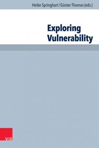 Knjiga Exploring Vulnerability Günter Thomas