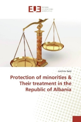 Kniha Protection of minorities & Their treatment in the Republic of Albania Jonlinda Hada