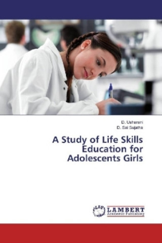 Książka A Study of Life Skills Education for Adolescents Girls D. Usharani