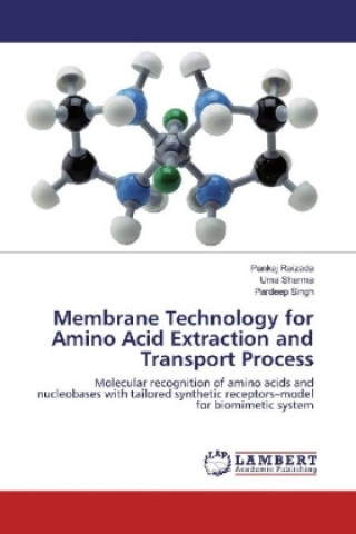 Książka Membrane Technology for Amino Acid Extraction and Transport Process Pankaj Raizada