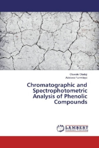 Carte Chromatographic and Spectrophotometric Analysis of Phenolic Compounds Oluwole Oladeji