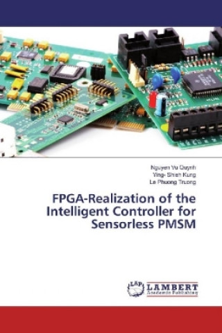 Carte FPGA-Realization of the Intelligent Controller for Sensorless PMSM Nguyen Vu Quynh