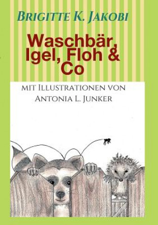 Книга Waschbar, Igel, Floh & Co Brigitte K Jakobi