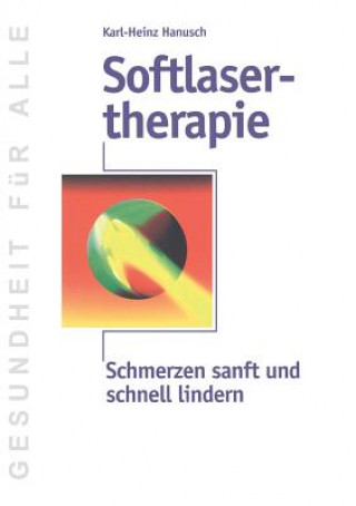 Könyv Softlasertherapie Karl-Heinz Hanusch