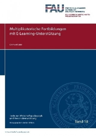 Книга Multiplikatorische Fortbildungen mit E-Learning-Unterstützung Gerhard Stitz