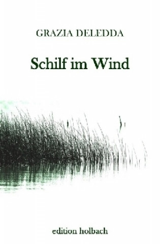 Книга Schilf im Wind Grazia Deledda