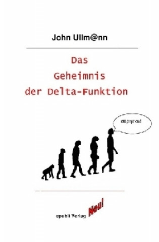 Kniha Das Geheimnis der Delta-Funktion John Ullmann