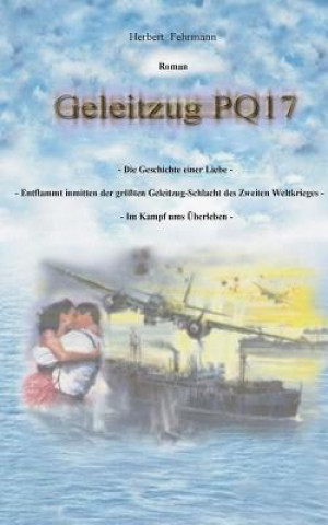 Könyv Geleitzug PQ17 Herbert Fehrmann