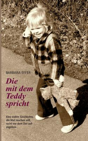 Kniha mit dem Teddy spricht Barbara Effer