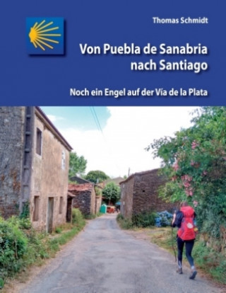 Carte Von Puebla de Sanabria nach Santiago Thomas Schmidt